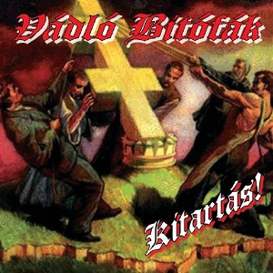 Vádló Bitófák – Kitartás borító