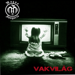 Magna Hungária – Vakvilág borító