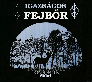 Igazságos Fejbőr – Regősök Dalai borító